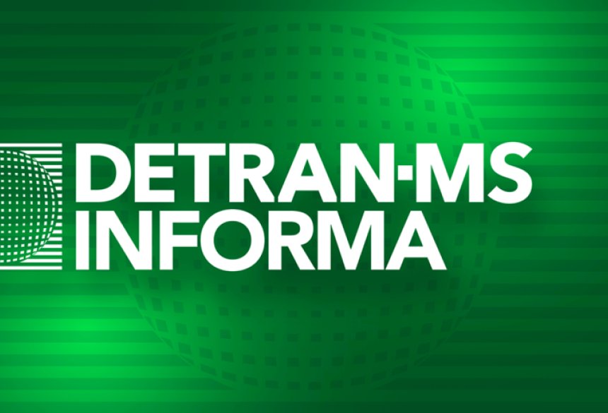 Detran-MS informa: agência de Angélica fecha para reforma total