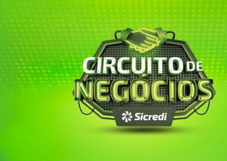 Sicredi Centro-Sul MS/BA realiza Circuito de Negócios em Sete Quedas nos dias 9 e 10 de setembro